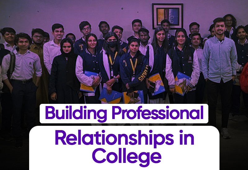 Networking 101: Building Professional Relationships in College