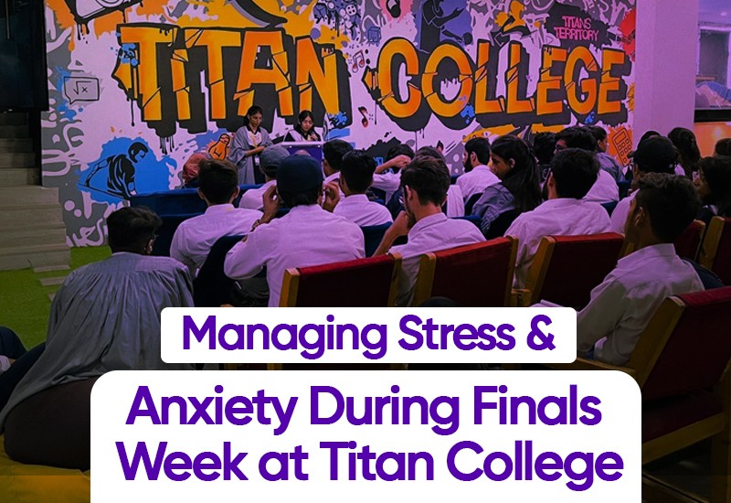 Managing Stress and Anxiety During Finals Week at Titan College